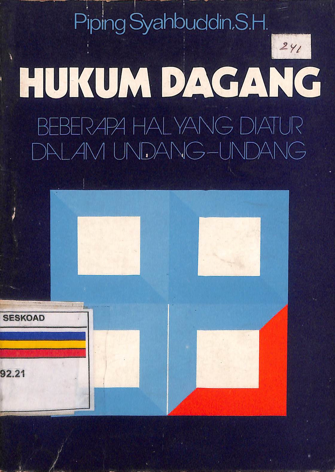 Hukum Dagang Beberapa Hal Yang Diatur Dalam Undang - Undang